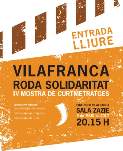IV Mostra de Curtmetratges Vilafranca Roda Solidaritat