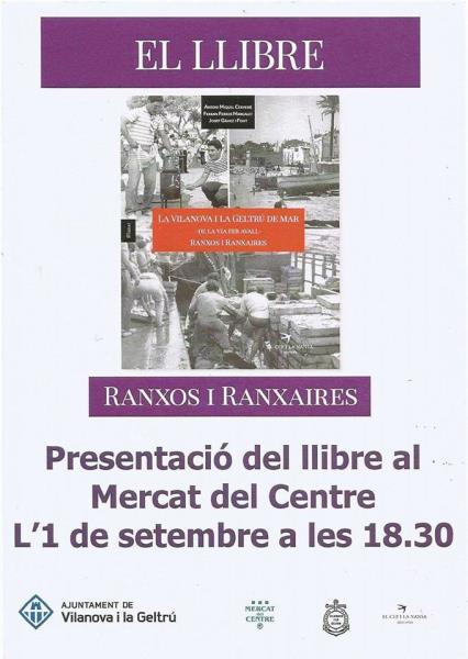 Presentació del llibre 'La Vilanova i la Geltrú de mar -de la via avall- Ranxos i Ranxaires'