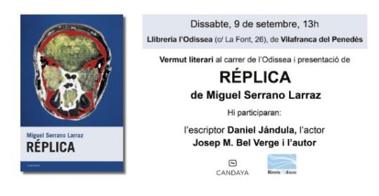 Presentació del llibre: Réplica, de Miguel Serrano Larraz