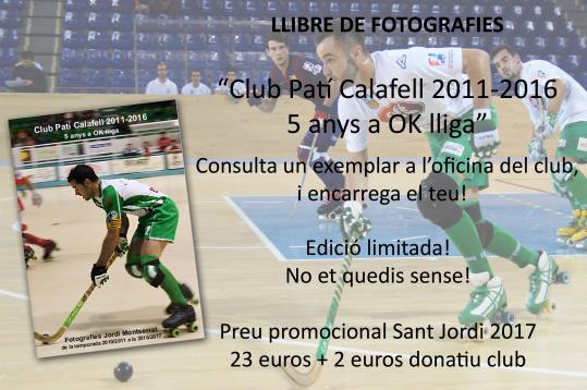 Club Patí Calafell 2011-2016 5 anys a OK Lliga. Eix