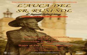 El grup teatral Gent de Teatre de Sitges estrenarà ‘L’Auca del Sr. Rusiñol’ . EIX