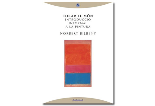 Imatge coberta Tocar el món, de Norbert Bilbeny. Eix