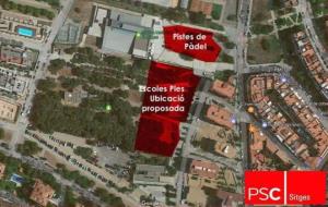 Proposta d'ubicació de l'Escola Pia de Sitges i les pistes de pàdel. PSC Sitges