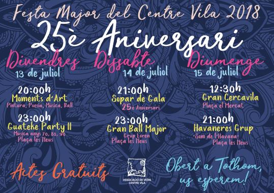 Festa Major del Centre Vila 2018, 25è Aniversari