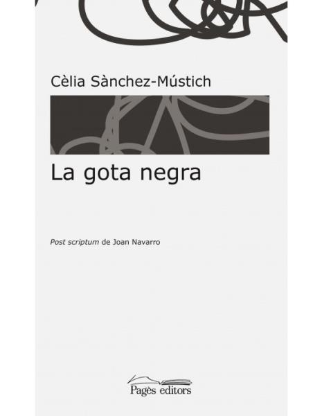 Presentacio de 'La gota negra' de Cèlia Sànchez-Mústich