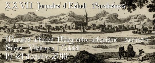 XXVII Jornades d'Estudis Penedesencs