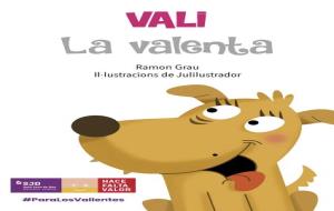 El Cep i la Nansa publica el llibre ‘Vali la Valenta’, de Ramon Grau amb il·lustracions de Julilustrador, per a infants a partir de 7 anys. EIX