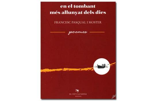 Imatge coberta de 'En el tombant més allunyat dels dies' de Francesc Pasqual i Moster. Eix