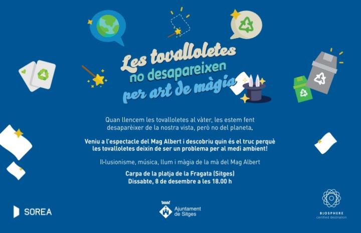 L’espectacle Les tovalloletes no desapareixen per art de màgia arriba a Sitges per conscienciar sobre el respecte al medi ambient. EIX