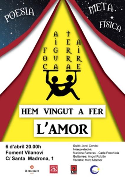 Performance poètica. “Hem vingut a fer l’amor”