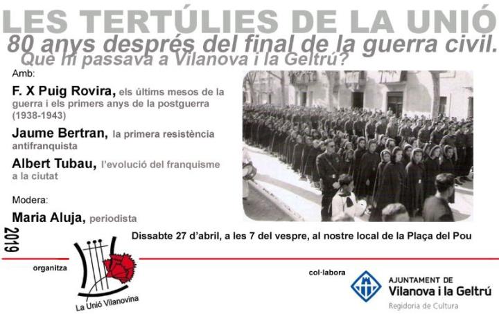 La Tertúlia de La Unió Vilanovina: 80 anys després de la Guerra Civil