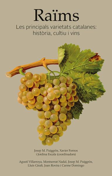 Presentació del llibre “Raïms. Les principals varietats catalanes: història, cultiu i vins”