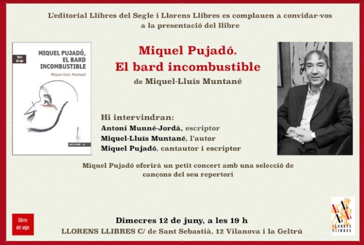 Miquel Pujadó, el bard incombustible