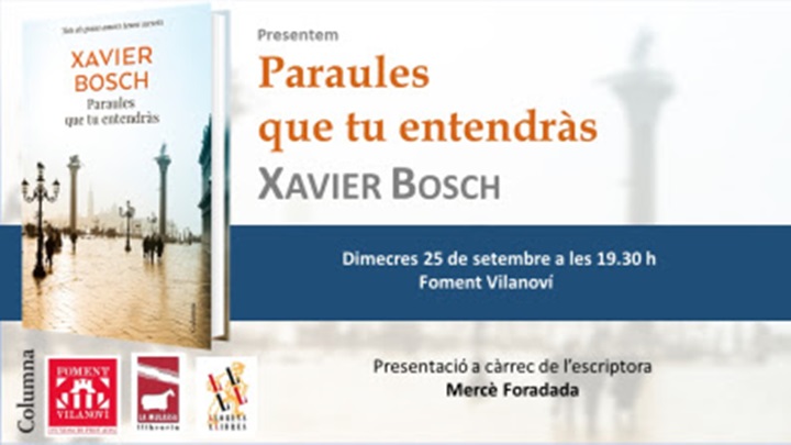 Presentació del llibre “Paraules que tu entendràs” de Xavier Bosch