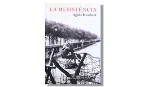 Coberta de 'La resistència' d'Agnes Humbert. Eix