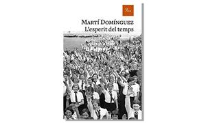 Coberta de 'L’esperit del temps' de Martí Domínguez. Eix