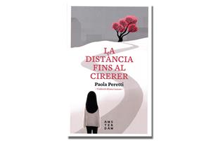 Imatge coberta de 'La distància fins al cirerer', de Paola Peretti. Eix