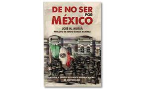 Imatge coberta 'De no ser por México', de José M. Murià. Eix