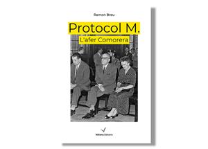 Imatge coberta de 'Protocol M. L’afer Comorera', de Ramon Breu. Eix