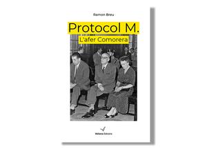 Imatge coberta de 'Protocol M. L’afer Comorera', de Ramon Breu. Eix