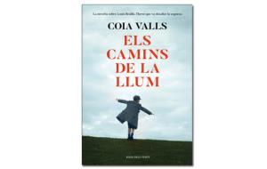 Imatge coberta 'Els camins de la llum', de Coia Valls. Eix