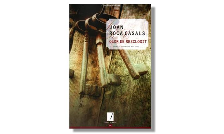 Imatge coberta 'Olor de resclosit', de Joan Roca Casals. Eix