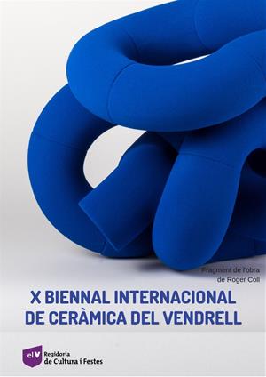 Ja es coneixen els seleccionats per a  la X Biennal de Ceràmica del Vendrell. EIX