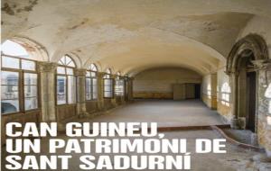 Junts per Sant Sadurní aposta per convertir Can Guineu en un punt de referència de la vida social i cultural. Junts per Sant Sadurní