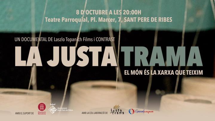 Documental ‘La Justa Trama: el món és la xarxa que teixim’