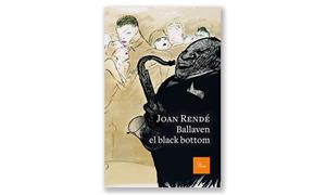 Coberta de 'Ballaven el black bottom' de Joan Rendé. Eix