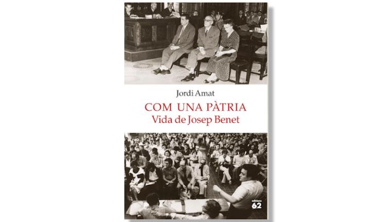 Coberta de 'Com una Pàtria, vida de Josep Benet' de Jordi Amat. Eix