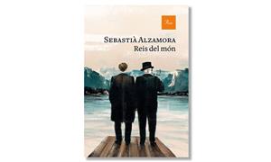 Coberta de 'Reis del món ' de Sebastià Alzamora. Eix