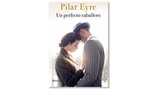 Coberta de 'Un perfecto caballero' de Pilar Eyre. Eix