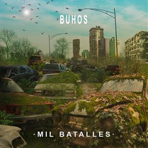 Coberta del single 'Mil Batalles', avançament del disc de Buhos 'El dia de la victòria'. ACN