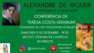 Conferència per commemorar l’Any Alexandre de Riquer. Eix