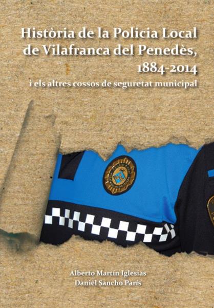 El procés de recuperació històrica de la Policia Local de Vilafranca s’exposa en un congrés internacional. Ajuntament de Vilafranca