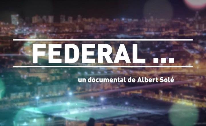 Federal, documental produït per Federalistes d’Esquerres i dirigit per Albert Solé. Eix