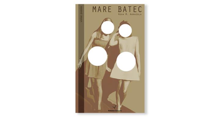 Imatge coberta de 'Mare Batec', de Rosa Maria Arrazola. Eix