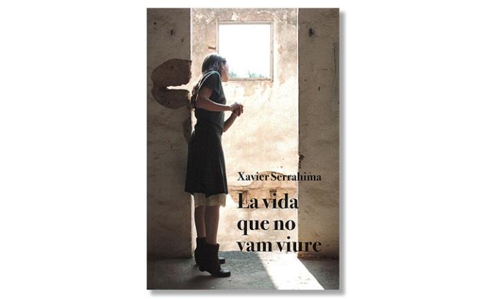 Imatge coberta 'La vida que no vam viure', de Xavier Serrahima. Eix