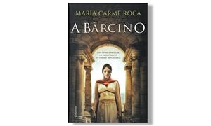 Imatge de la coberta de 'A Bàrcino', de Maria Carme Roca. Eix