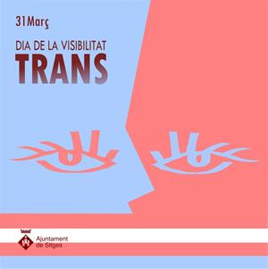L’Ajuntament de Sitges se suma aquest dimarts al Dia per a la Visibilitat Trans. EIX
