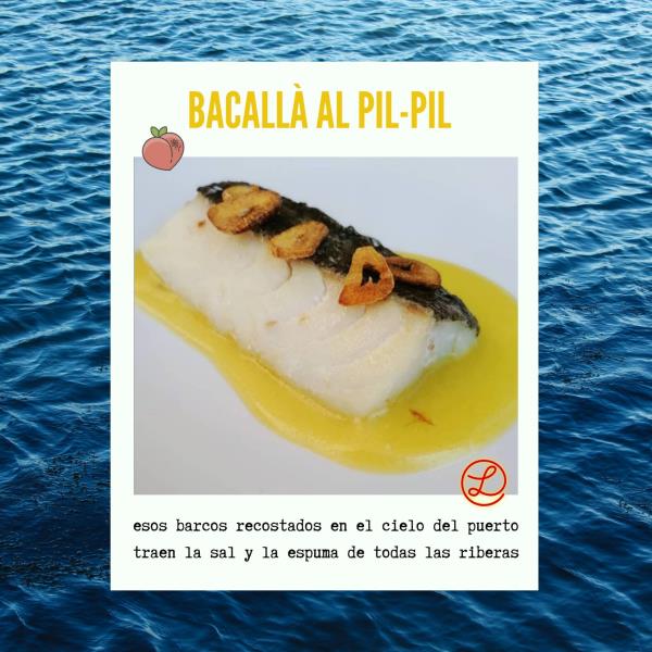 Recetas a fuego y verso: Bacallà al pil-pil. EIX