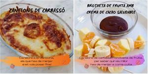 Recetas a fuego y verso: Canelons de carabassó i Brotxeta de fruita amb crema de cacau saludable. EIX