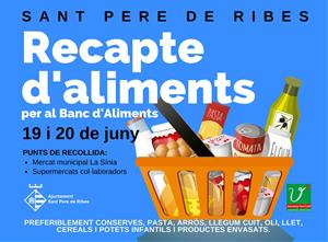 Sant Pere de Ribes necessita voluntariat per al recapte d’aliments del 19 i 20 de juny. EIX