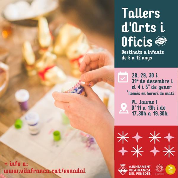 Vilafranca ofereix tallers d’Arts i Oficis en el marc de la programació És Nadal!. EIX