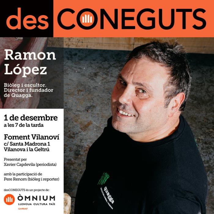 desCONEGUTS amb el biòleg i escultor vilanoví Ramon López