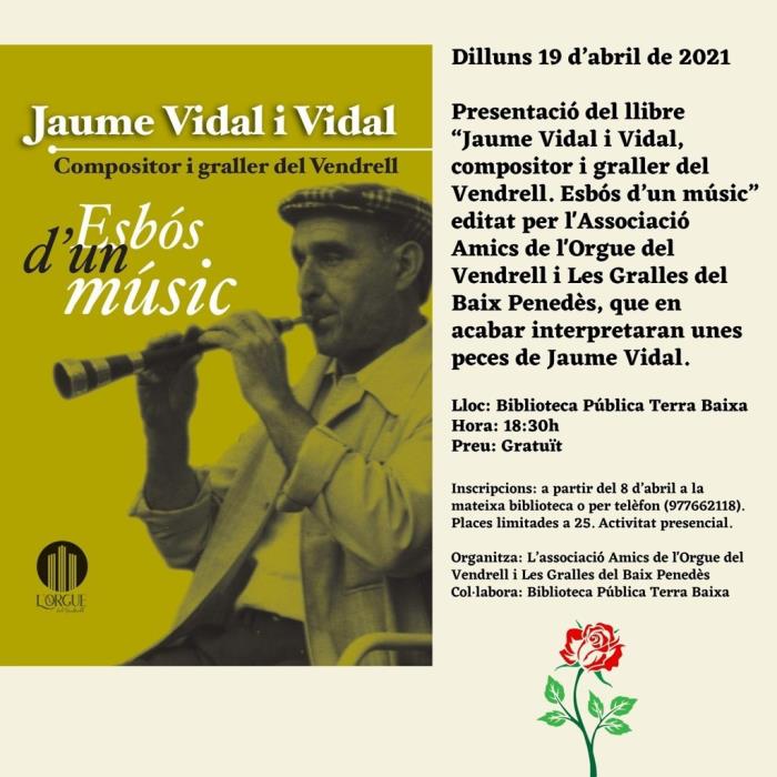 Presentació del llibre «Jaume Vidal i Vidal, compositor i graller del Vendrell. Esbós d'un músic»
