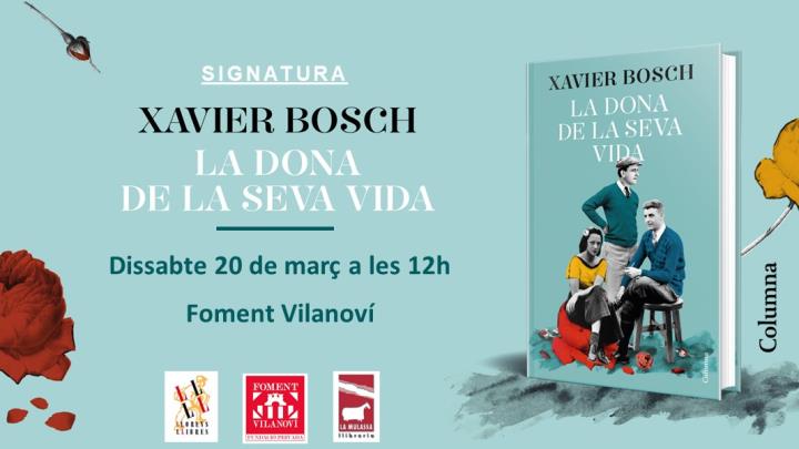 Presentació del llibre La dona de la seva vida de Xavier Bosch