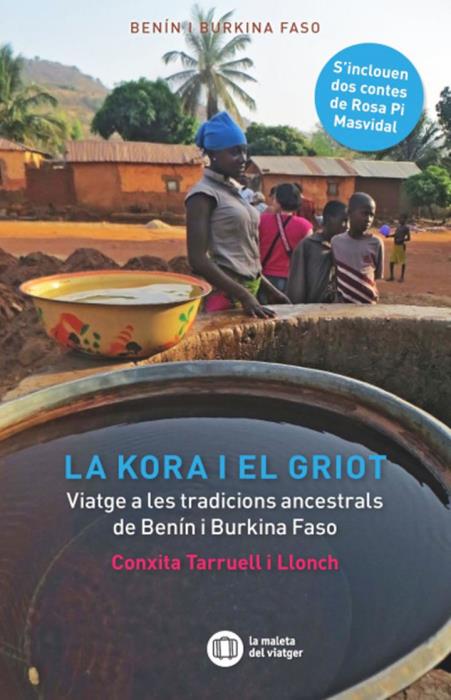 Presentació del llibre “La Kora i el Griot. Viatge a les tradicions ancestrals de Benin i Burkina Faso”