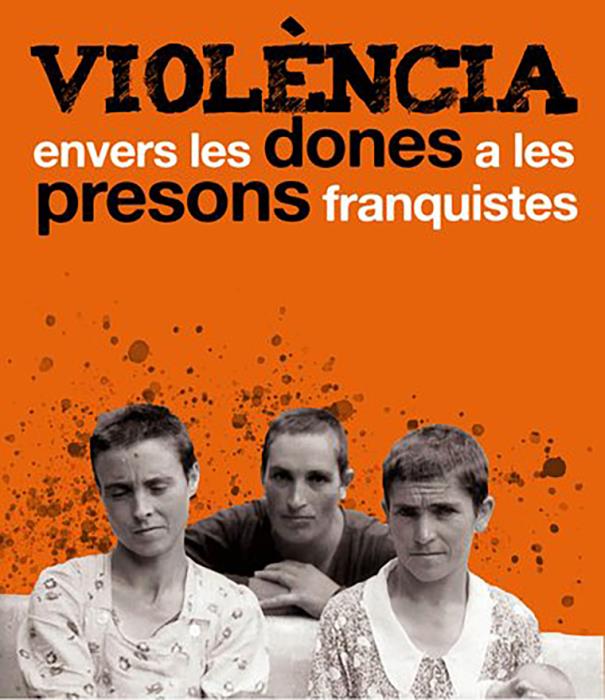 Violència envers les dones a les presons franquistes